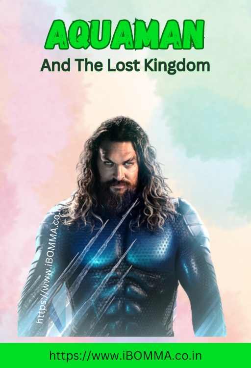 Aquaman and The Lost Kingdom